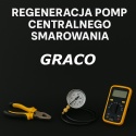 Regeneracja pomp GRACO - centralne smarowanie